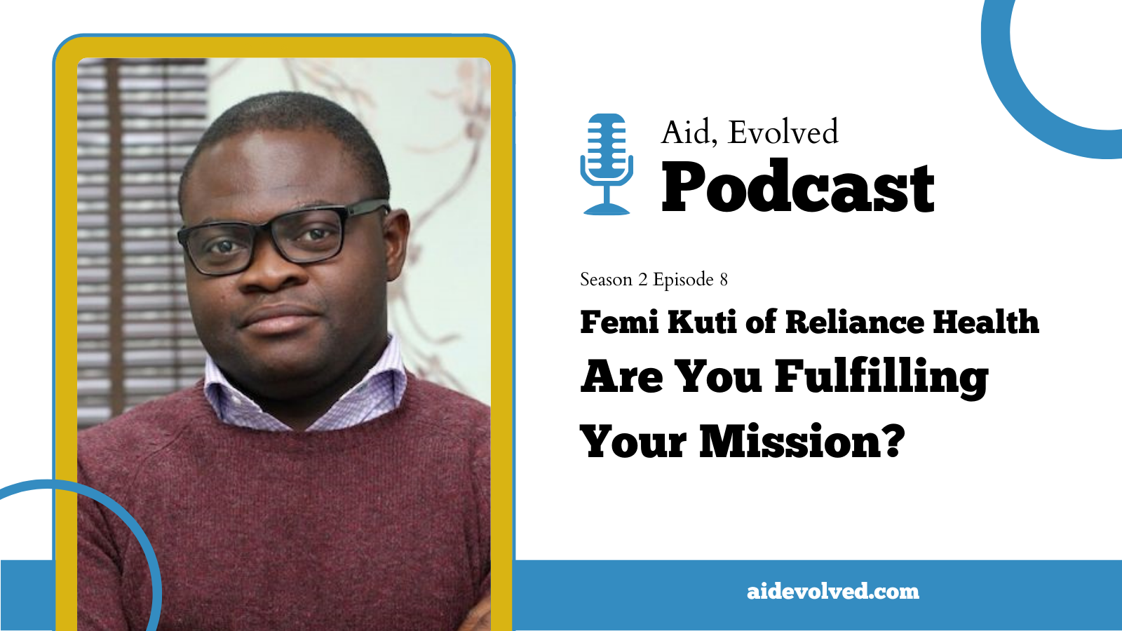 Femi Kuti of Reliance Health Are You Fulfilling Your Mission? Aid